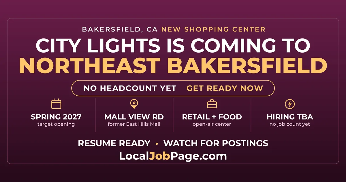 City Lights Is Coming to Northeast Bakersfield: Get Ready for the Jobs